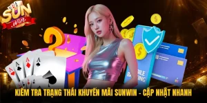 Kiểm Tra Trạng Thái Khuyến Mãi Sunwin - Cập Nhật Nhanh